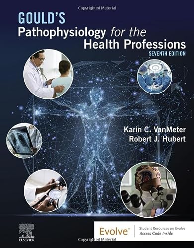 Goulds Pathophysiology For The Health Professions 7th Edition Karin C Vanmeter Robert J Hubert
