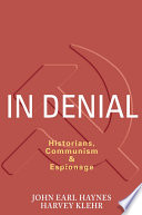 In Denial John Earl Haynes Harvey Klehr