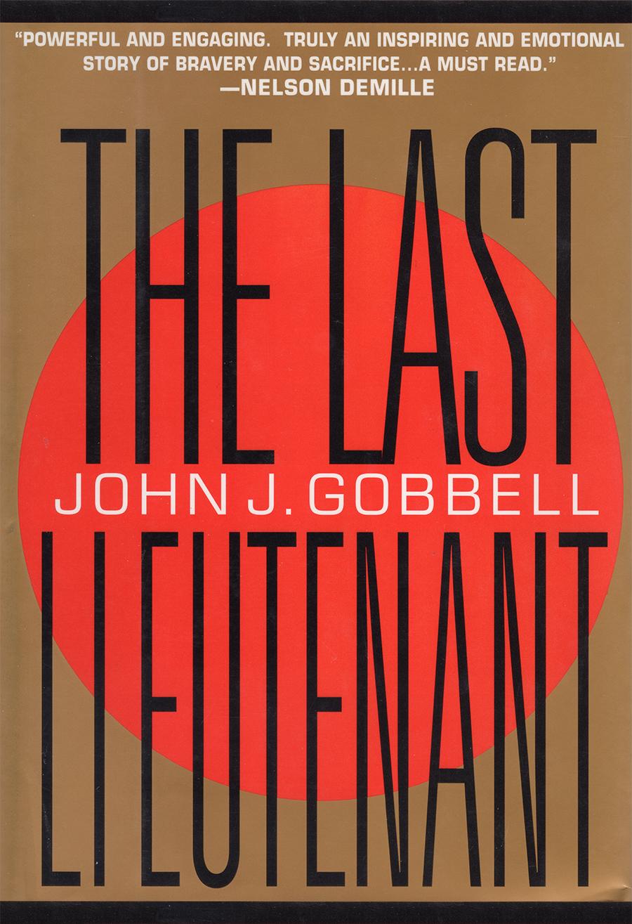 The Last Lieutenant John J Gobbell