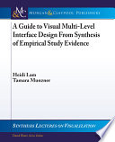 A Guide To Visual Multilevel Interface Design From Synthesis Of Empirical Study Evidence Heidi Lam