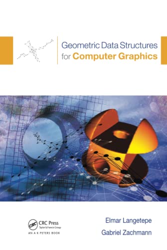 Geometric Data Structures For Computer Graphics Elmar Langetepe