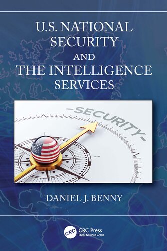 Us National Security And The Intelligence Services Daniel J Benny