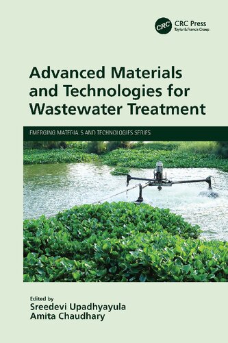 Advanced Materials And Technologies For Wastewater Treatment Sreedevi Upadhyayula