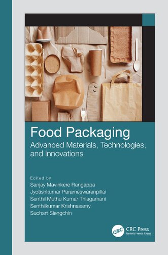 Food Packaging Advanced Materials Technologies And Innovations Sanjay Mavinkere Rangappa