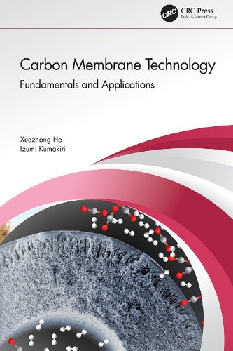 Carbon Membrane Technology Fundamentals And Applications Xuezhong He