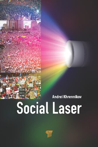 Social Laser Application Of Quantum Information And Field Theories To Modeling Of Social Processes Andrei Khrennikov