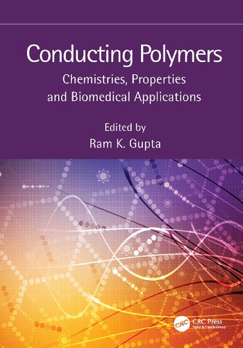 Conducting Polymers Chemistries Properties And Biomedical Applications Ram K Gupta