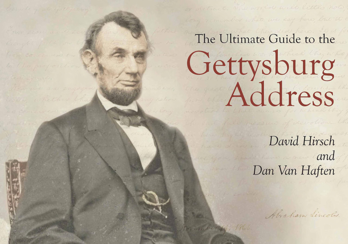 The Ultimate Guide To The Gettysburg Address David Hirsch Dan Van Haften