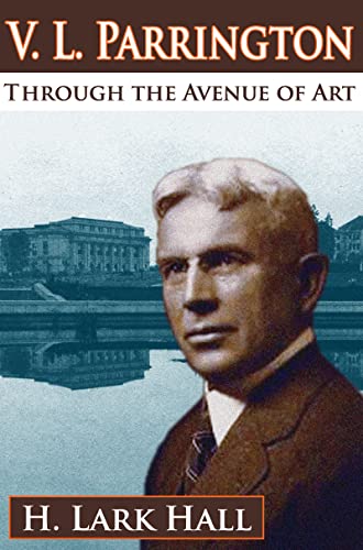 V L Parrington Through The Avenue Of Art 1st Edition H Lark Hall
