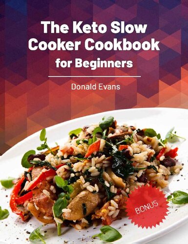 The Keto Slow Cooker Cookbook For Beginners Donald Evans