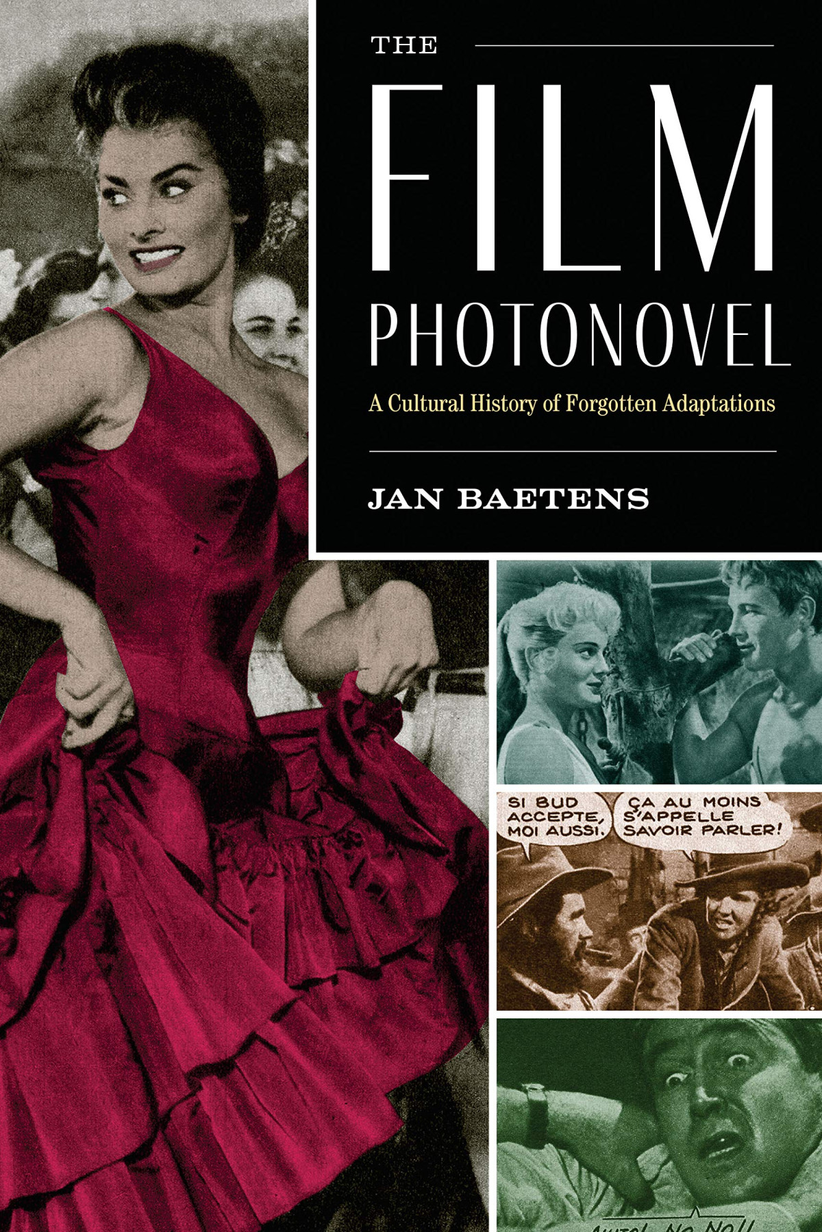 The Film Photonovel A Cultural History Of Forgotten Adaptations 1st Edition Jan Baetens