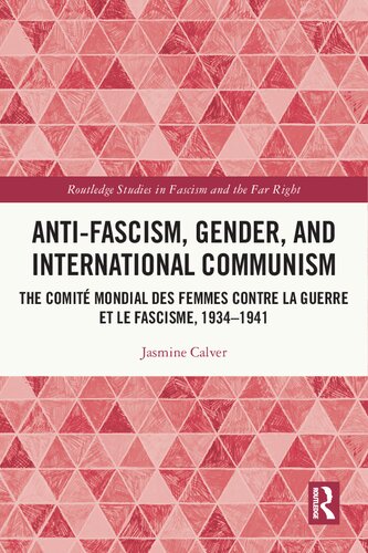 Antifascism Gender And International Communism Jasmine Calver