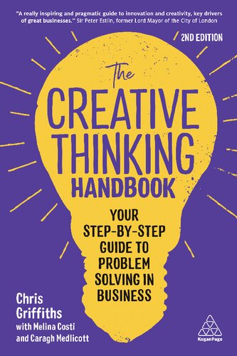 The Creative Thinking Handbook Your Stepbystep Guide To Problem Solving In Business 2nd Edition 2nd Chris Griffiths