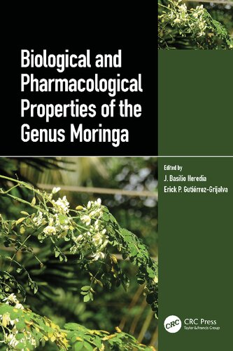 Biological And Pharmacological Properties Of The Genus Moringa J Basilio Heredia