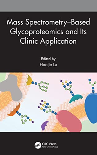 Mass Spectrometrybased Glycoproteomics And Its Clinic Application Haojie Lu