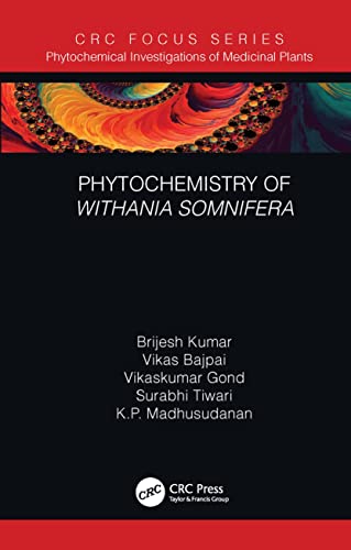 Phytochemistry Of Withania Somnifera Brijesh Kumar Vikas Bajpai
