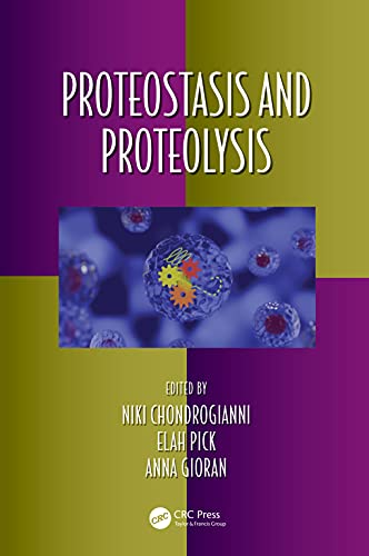 Proteostasis And Proteolysis Niki Chondrogianni Elah Pick Anna Gioran