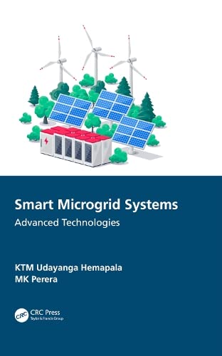 Smart Microgrid Systems Advanced Technologies 1st Edition Ktm Udayanga Hemapala