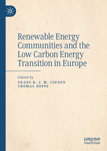 Renewable Energy Communities And The Low Carbon Energy Transition In Europe Frans Hjm Coenen Editor