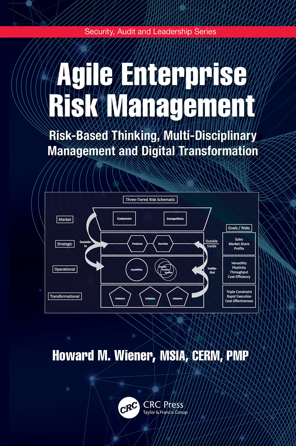 Agile Enterprise Risk Management Riskbased Thinking Multidisciplinary Management And Digital Transformation Howard M Wiener