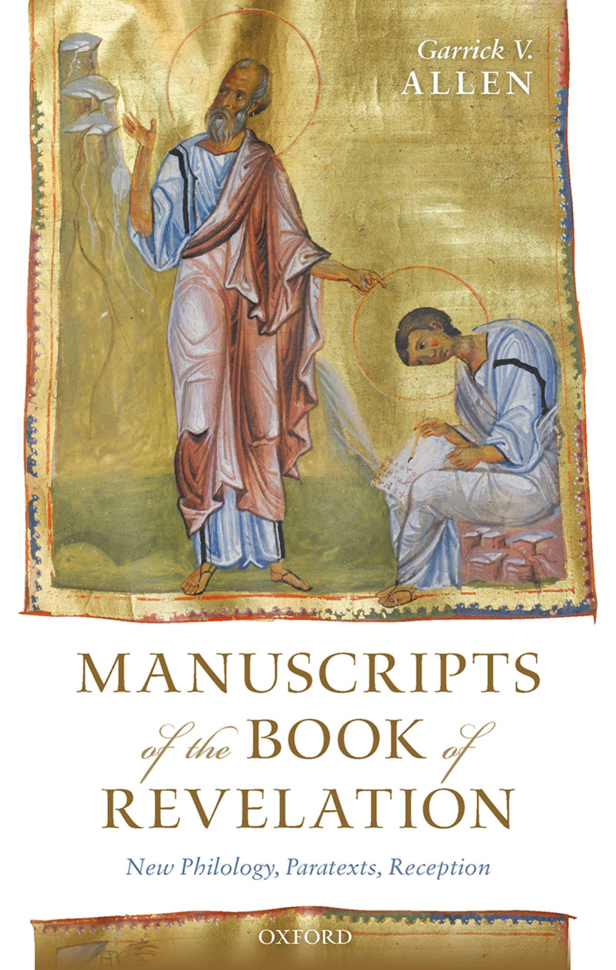 Manuscripts Of The Book Of Revelation New Philology Paratexts Reception Garrick V Allen