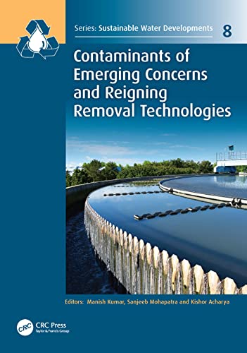 Contaminants Of Emerging Concerns And Reigning Removal Technologies Manish Kumar