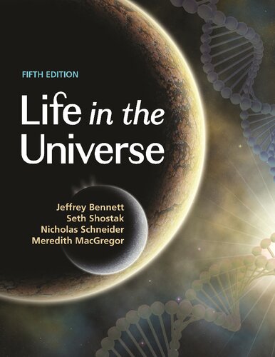 Life In The Universe Fifth Edition 5th Edition Jeffrey Bennett