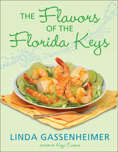 The Flavors Of The Florida Keys Linda Gassenheimer