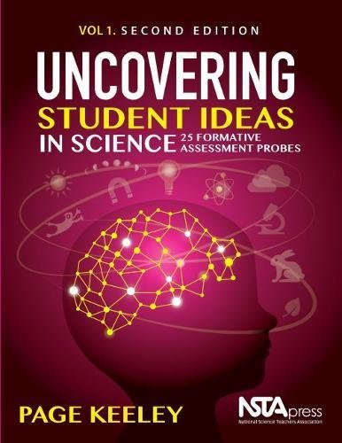 Uncovering Student Ideas In Science Volume 2 Second Edition 25 More Formative Assessment Probes 2nd Edition Page Keeley