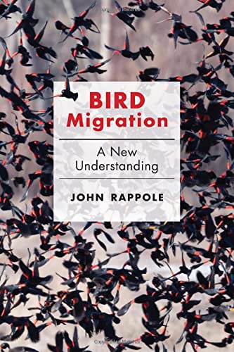 Bird Migration A New Understanding John H Rappole