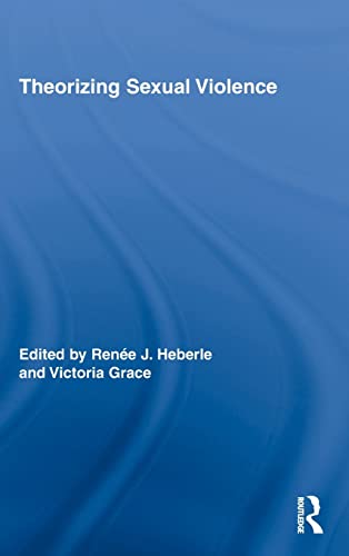Theorizing Sexual Violence 1st Edition Rene J Heberle Editor