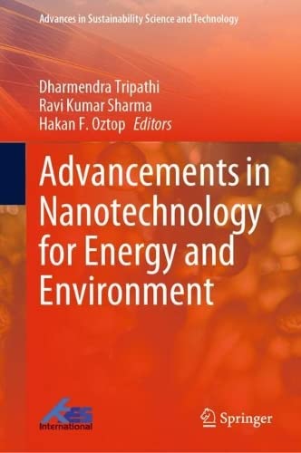 Advancements In Nanotechnology For Energy And Environment Dharmendra Tripathi