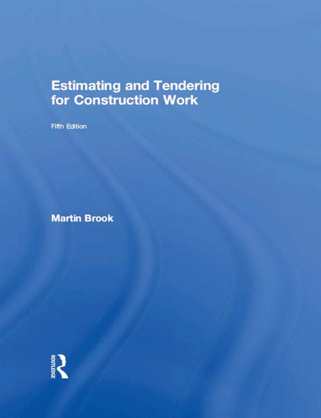 Estimating And Tendering For Construction Work 5th Edition Martin Brook