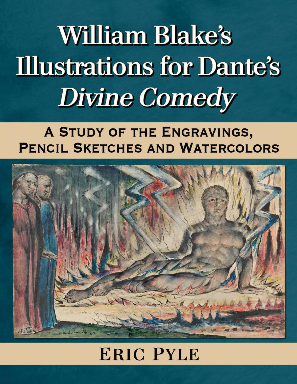 William Blakes Illustrations For Dantes Divine Comedy Eric Pyle