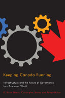 Keeping Canada Running Infrastructure And The Future Of Governance In A Pandemic World G Bruce Doern