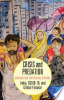 Crisis And Predation India Covid19 And Global Finance The Research Unit For Political Economy