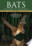 Bats Of Southern And Central Africa A Biogeographic And Taxonomic Synthesis 2nd Edition Ara Monadjem