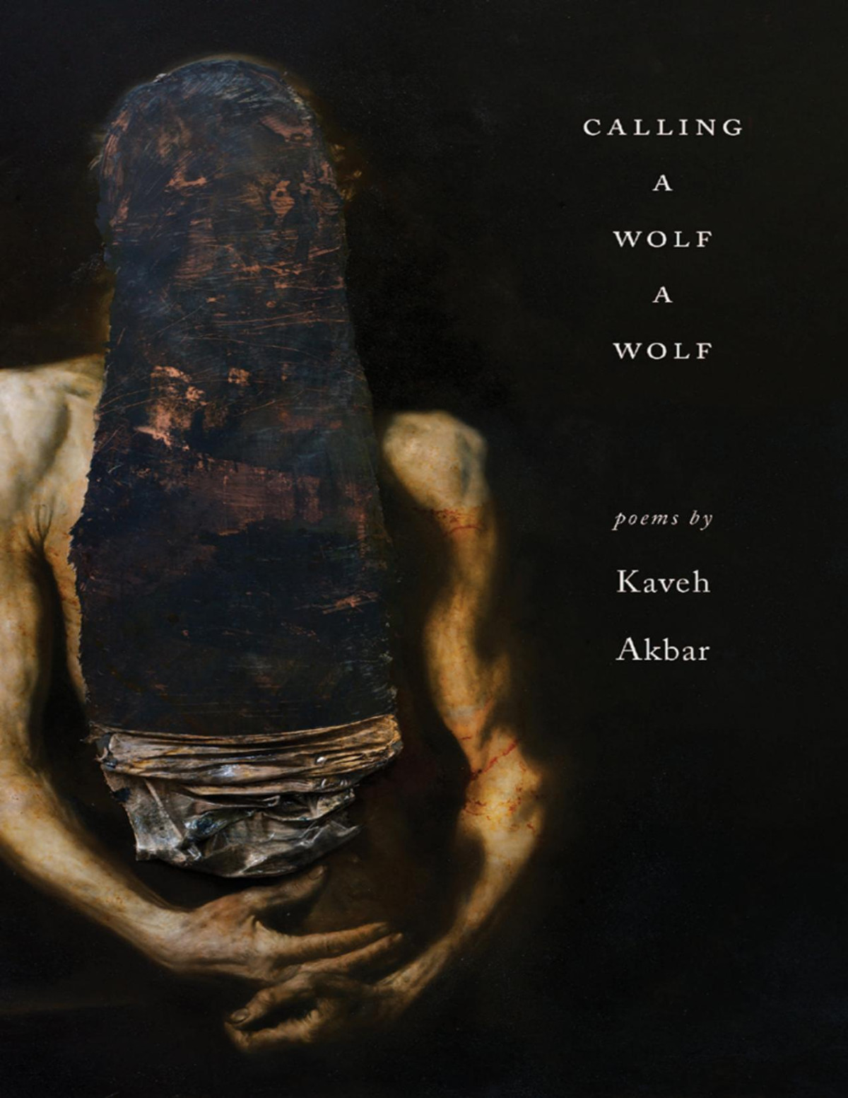 Calling A Wolf A Wolf Kaveh Akbar