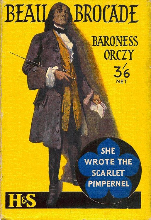Beau Brocade Emmuska Orczy