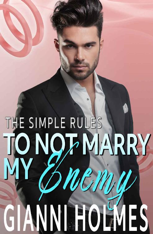 To Not Marry My Enemy Gianni Holmes