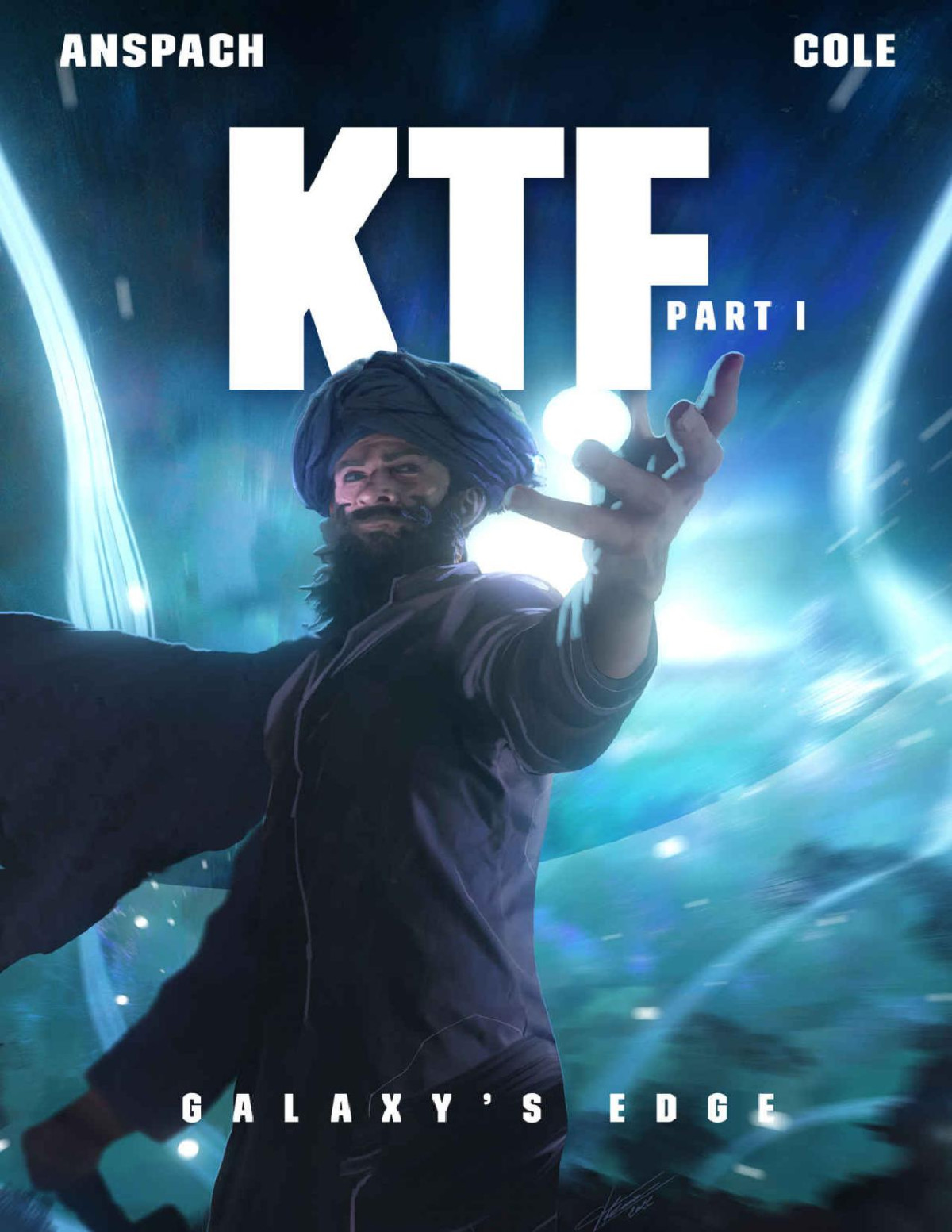 Ktf Part One Galaxys Edge Book 16 Jason Anspach Nick Cole
