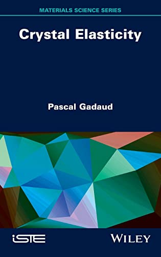 Crystal Elasticity Pascal Gadaud