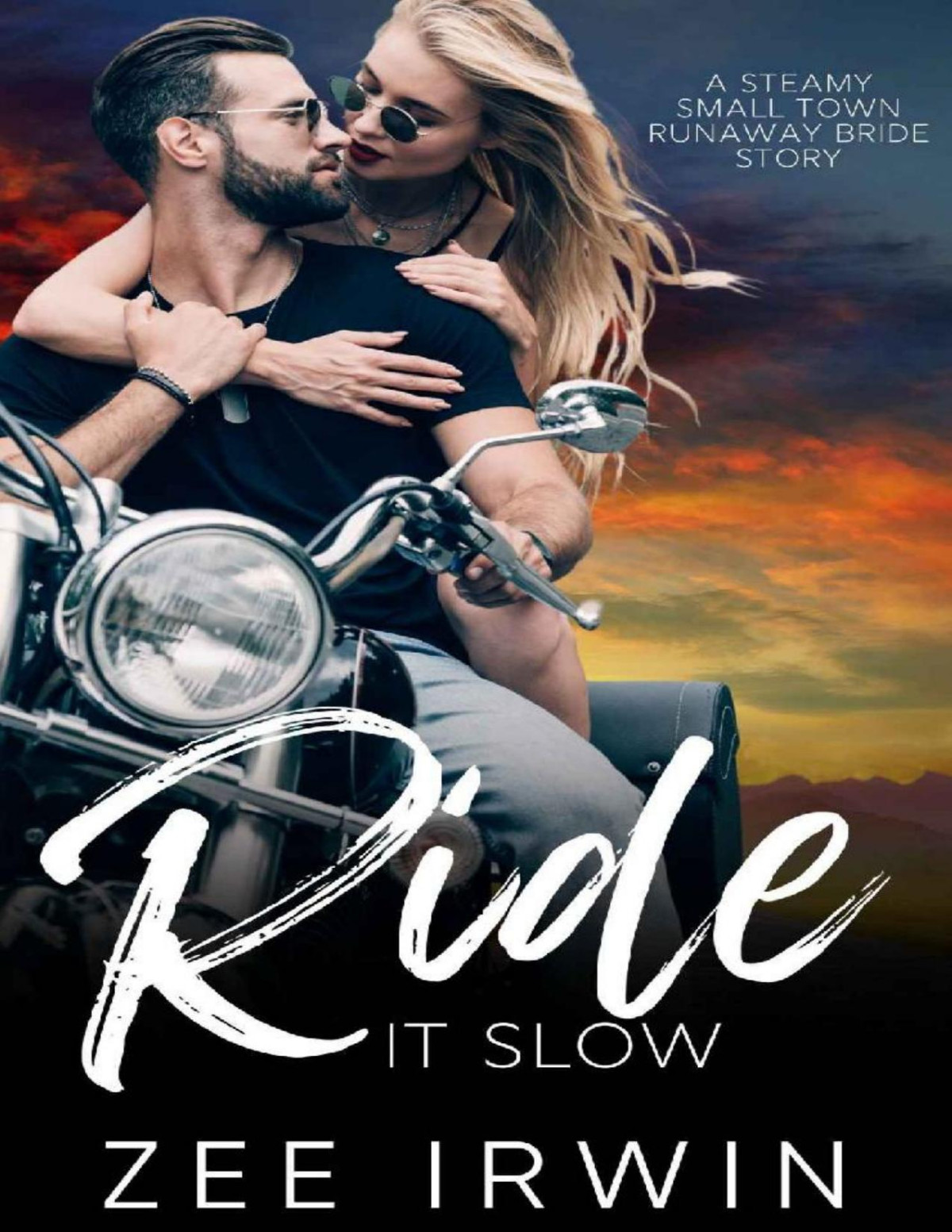 Ride It Slow A Steamy Small Town Runaway Bride Story Return To Glendale Falls Steamy Small Town Romance Book 1 Zee Irwin