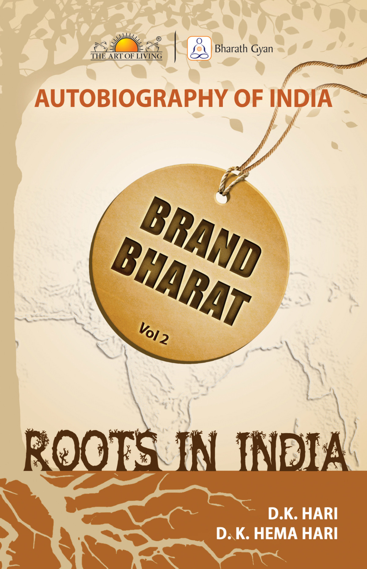 Roots In India Autobiography Of India D K Hema Hari D K Hari