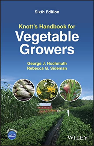 Knotts Handbook For Vegetable Growers 6th Edition George J Hochmuth