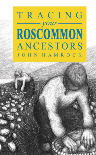 A Guide To Tracing Your Roscommon Ancestors John Hamrock