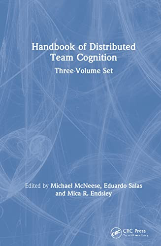 Handbook Of Distributed Team Cognition Threevolume Set Michael Mcneese