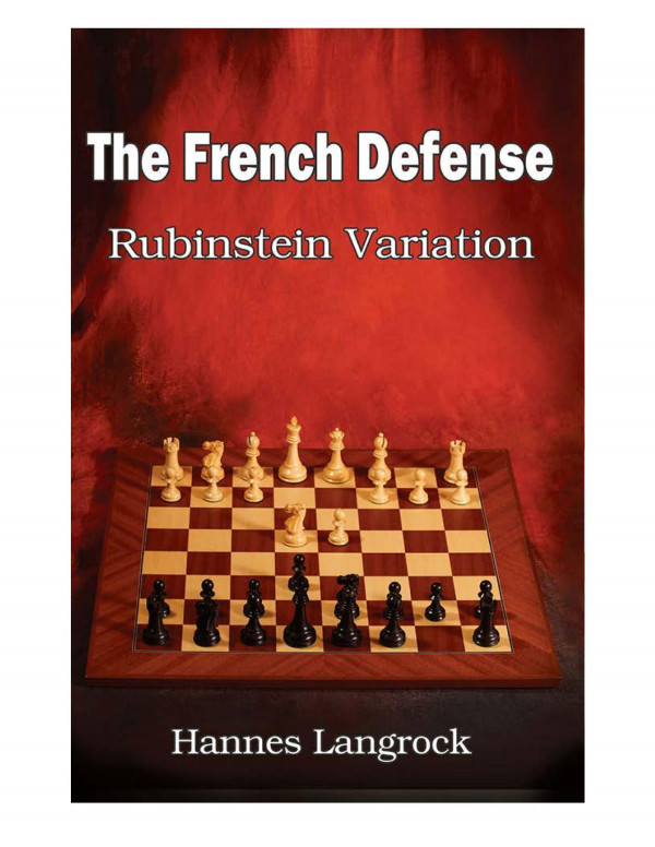 French Defense The Solid Rubinstein Variantion Hannes Langrock