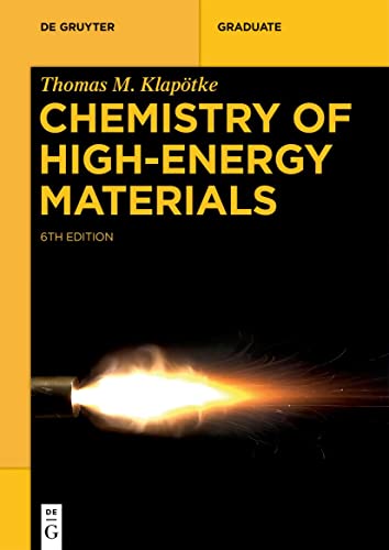 Chemistry Of Highenergy Materials 6 Ed 6th Klaptke Thomas M