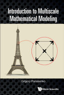Introduction To Multiscale Mathematical Modeling Grigory Panasenko